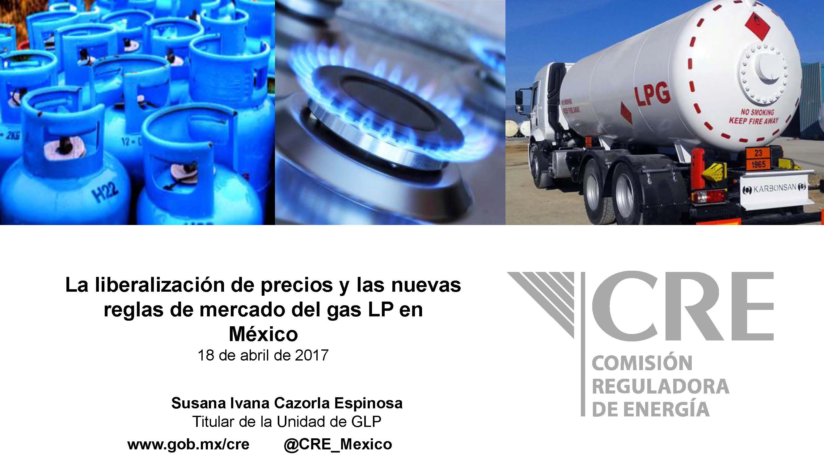 LA LIBERALIZACION DE PRECIOS Y LAS NUEVAS REGLAS DE MERCADO DEL GAS LP